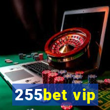 255bet vip